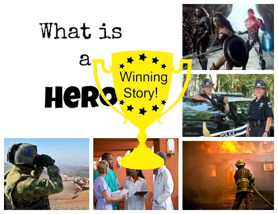 Winning Story for What is a Hero!