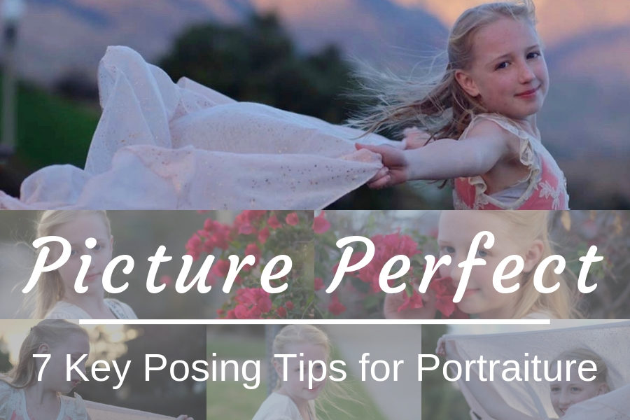 Picture Perfect: 7 Posing Tips for Portraiture
