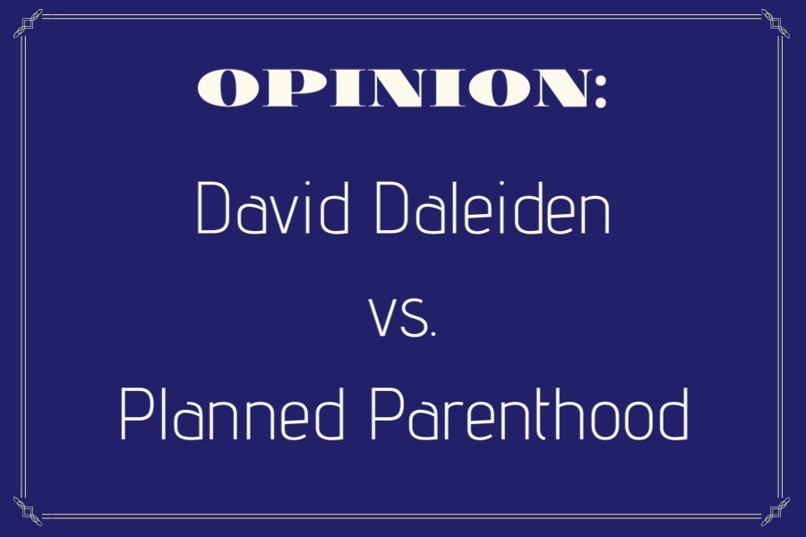 Opinion: David Daleiden vs Planned Parenthood
